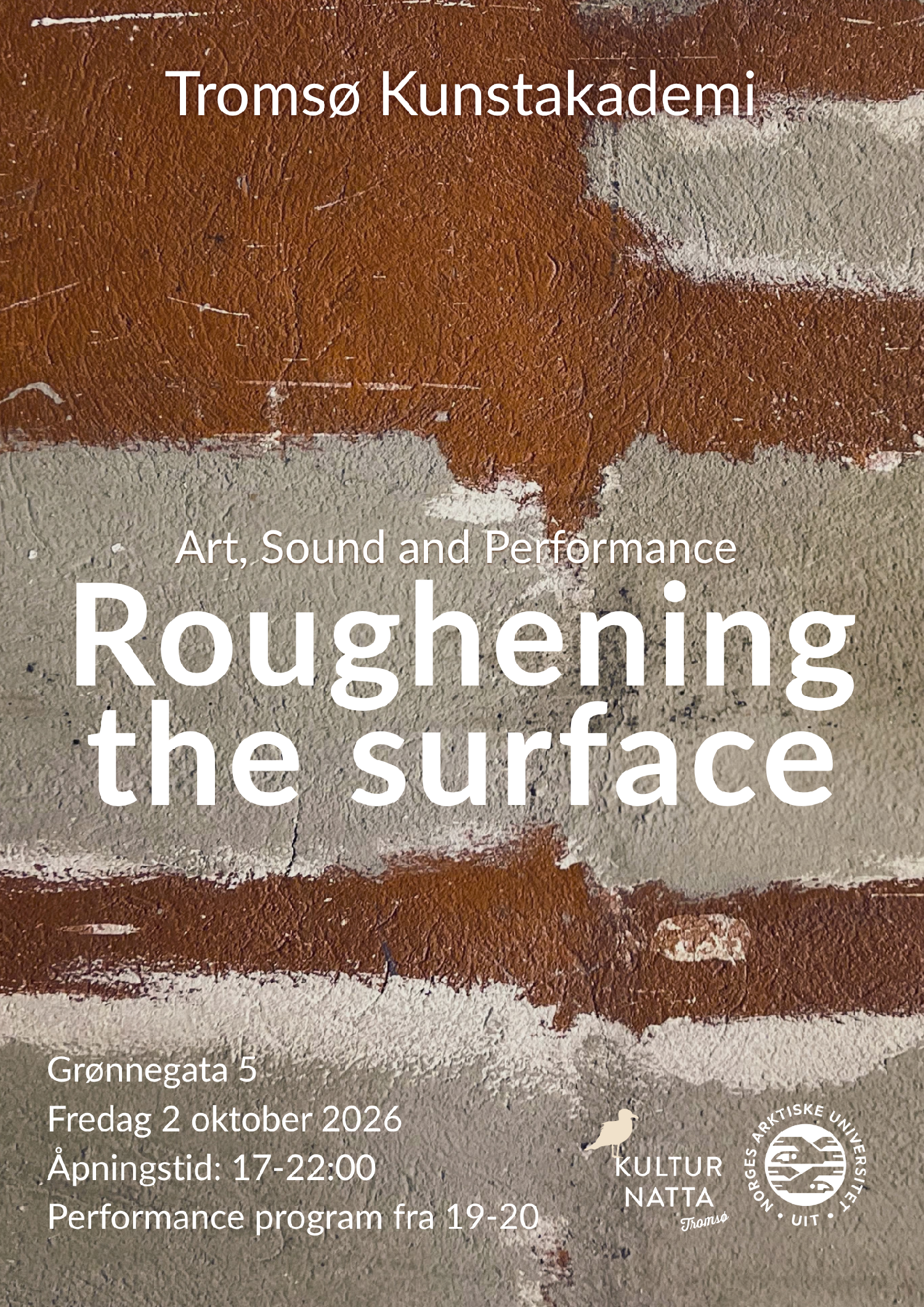 Illustrasjons-/bannerbilde for Kulturnatta at the Academy of Arts in Troms&oslash; &ndash; Roughening the Surface